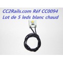 CC0094 LOT 5 LEDS CABLEES BLANC CHAUD 12 VOLTS POUR MAQUETTE HO OU O